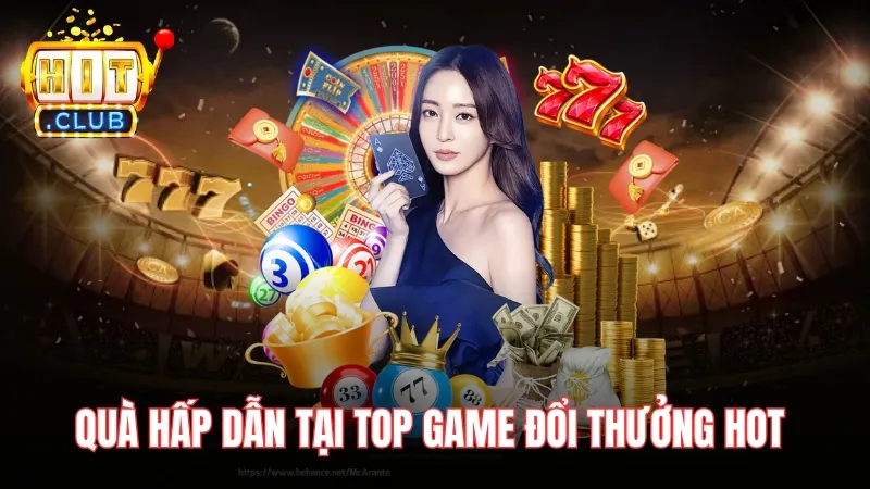 qua hap dan tai top game doi thuong hot nhat 2025 Phần quà hấp dẫn tại top game đổi thưởng hot nhất 2025