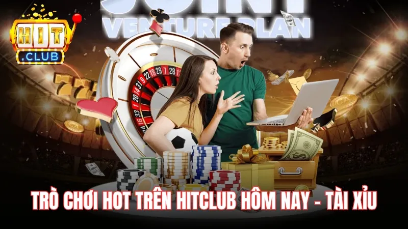 tai xiu tro choi hot nhat tren hitclub hom nay Trò chơi hot nhất trên Hitclub hôm nay - Tài Xỉu