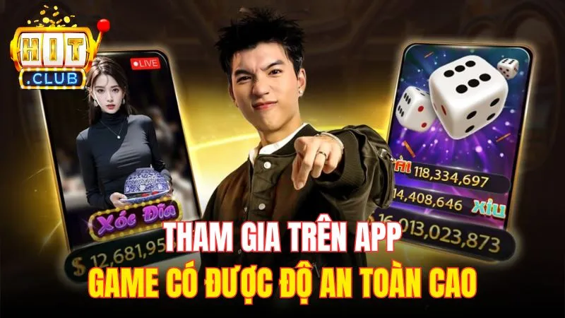 tham gia tren app game co duoc do an toan cao Tham gia trên app game có được độ an toàn cao