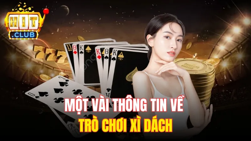 thong tin co ban ve kinh nghiem choi xi dach Một vài thông tin về trò chơi xì dách