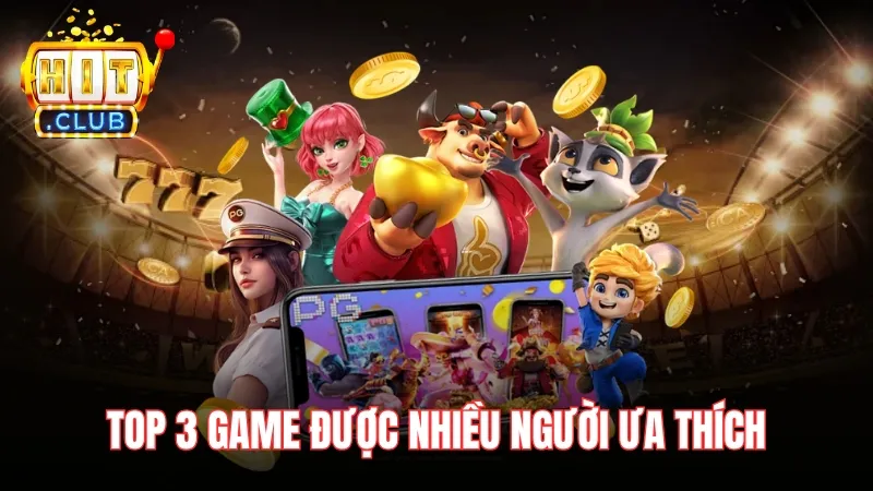 top 3 game de thang tren hitclub Top 3 game dễ thắng trên Hitclub được nhiều người ưa thích
