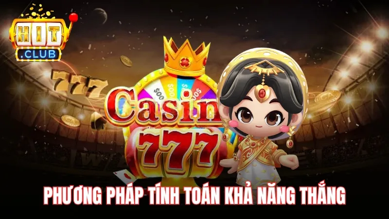 Phương pháp tính toán khả năng thắng cơ bản trong trò chơi slot Phương pháp tính toán khả năng thắng cơ bản trong trò chơi slot