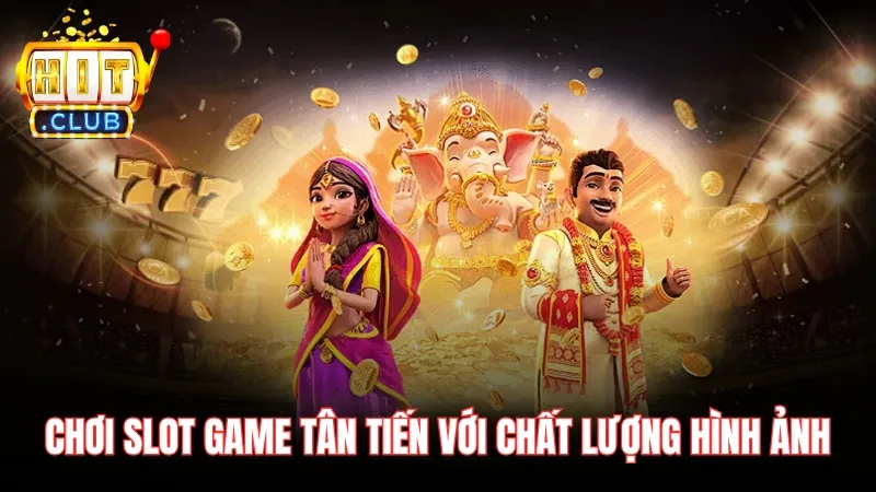 Trải nghiệm slot game tân tiến với chất lượng hình ảnh vượt trội Trải nghiệm slot game tân tiến với chất lượng hình ảnh vượt trội