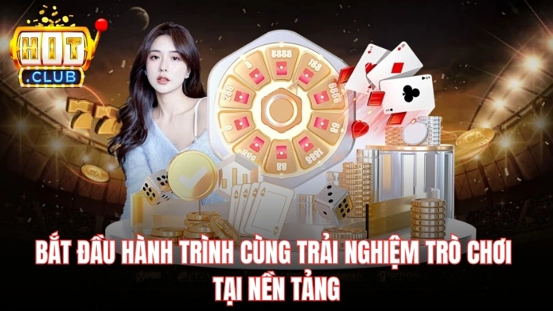 bat dau hanh trinh cung trai nghiem tro choi tai nen tang Bắt đầu hành trình cùng trải nghiệm trò chơi tại nền tảng
