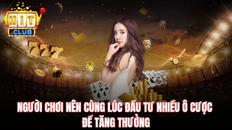 nguoi choi nen cung luc dau tu nhieu o cuoc de tang thuong Người chơi nên cùng lúc đầu tư nhiều ô cược để tăng thưởng
