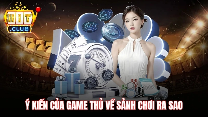 y kien cua game thu ve sanh choi ra sao Ý kiến của game thủ về sảnh chơi ra sao